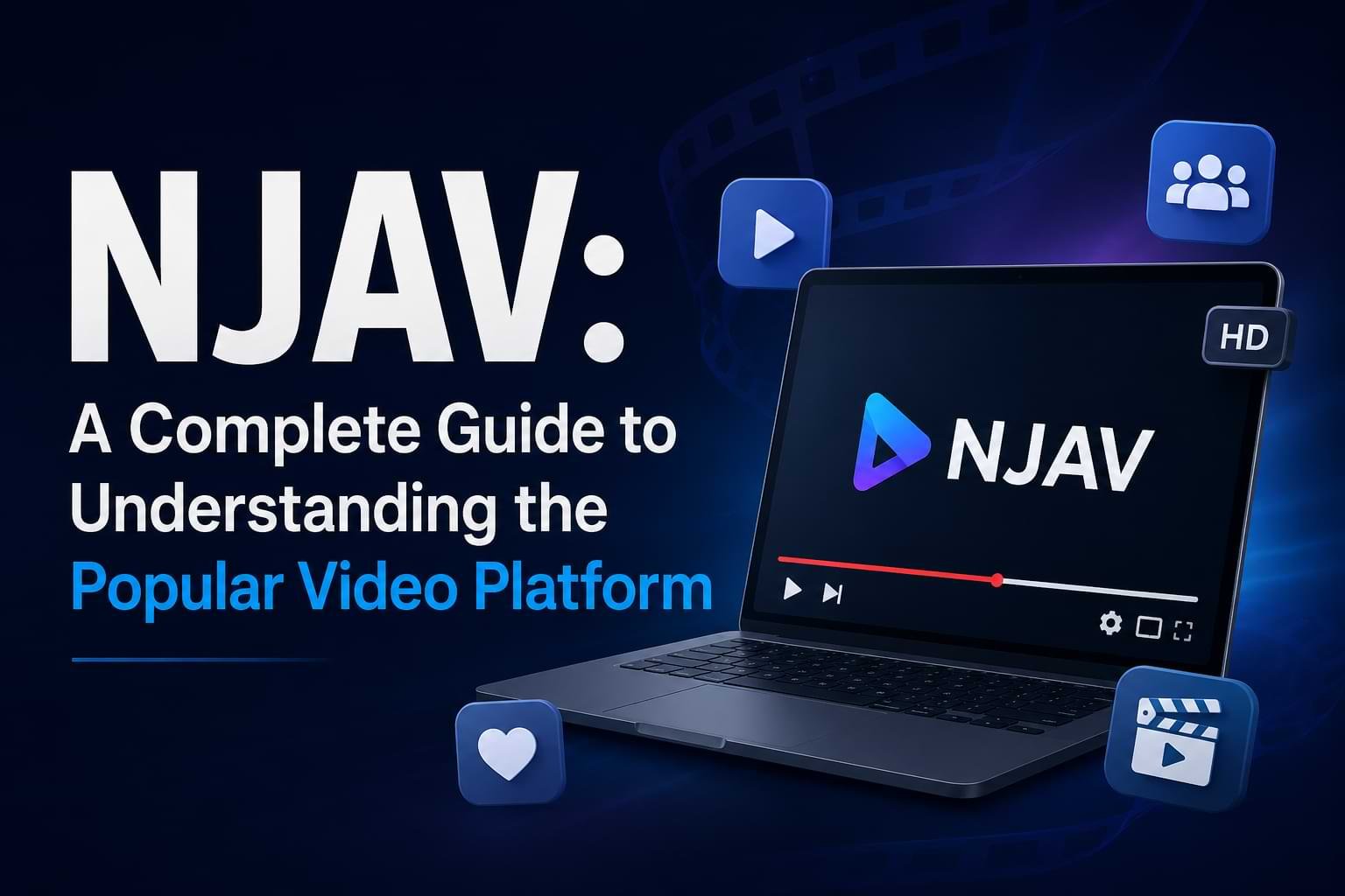 NJAV: A Complete Guide to Understanding the Popular Video Platform