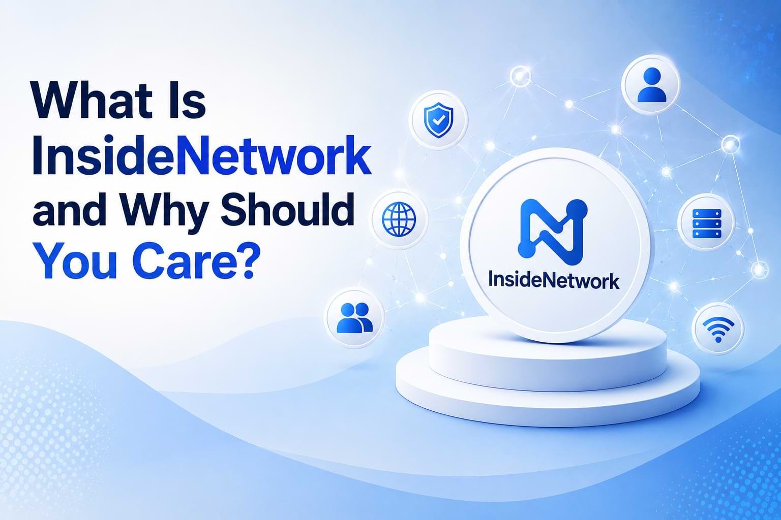 What Is InsideNetwork and Why Should You Care?