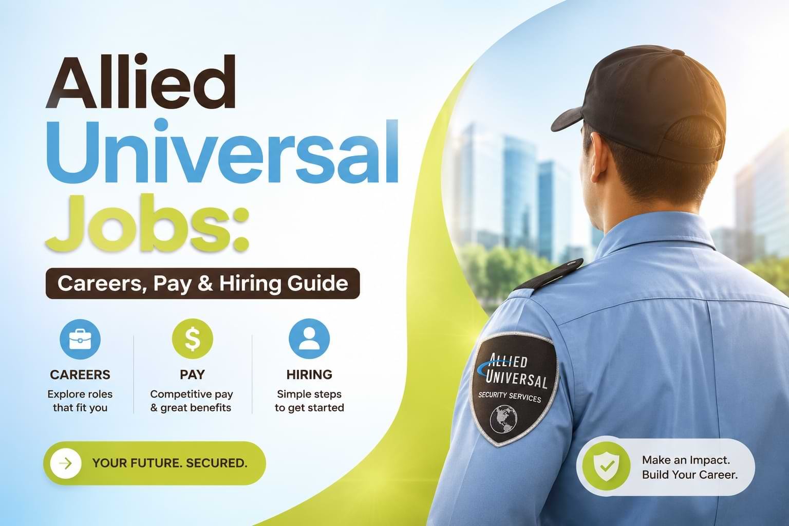 Allied Universal Jobs: Careers, Pay & Hiring Guide